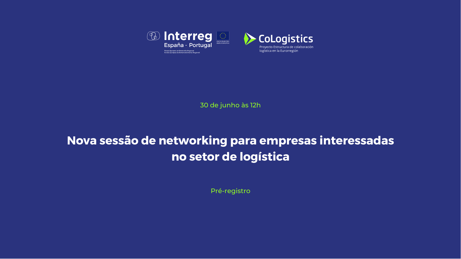 30 de junho – nova sessão de networking dentro do projeto CoLogistics